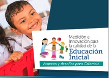 Colombia es país pionero en América Latina en la medición de calidad en la educación inicial.