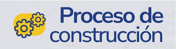 Botón  de acceso a Proceso de Construcción